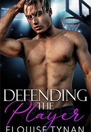Defending the Player (Elouise Tynan)