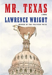 Mr. Texas (Lawrence Wright)