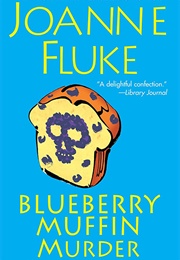 Blueberry Muffin Murder (Joanne Fluke)