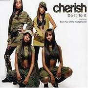 Do It to It - Cherish Ft. Sean Paul of the Youngbloodz
