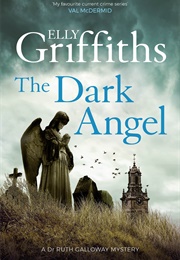 The Dark Angel (Elly Griffiths)
