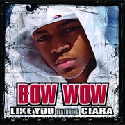 Like You - Bow Wow Ft. Ciara