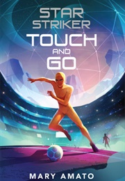 Touch and Go (Mary Amato)