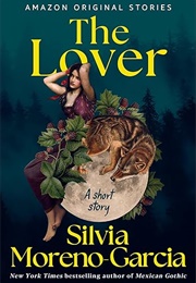 The Lover (Silvia Moreno-Garcia)