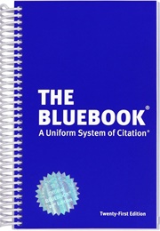The Bluebook: A Uniform System of Citation (Columbia Law Review)