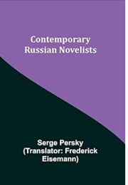 Contemporary Russian Novelists (Serge Persky)