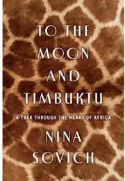 To the Moon and Timbuktu (Nina Sovich)