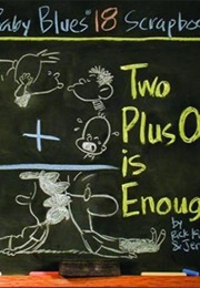 Two Plus One Is Enough (Rick Kirkman, Jerry Scott)