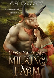 Morning Glory Milking Farm (C. M. Nascosta)