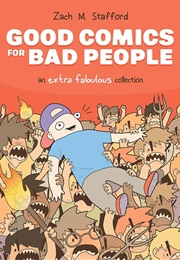 Good Comics for Bad People (Zach M.Stafford)