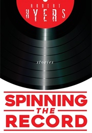 Spinning the Record (Robert Hyers)