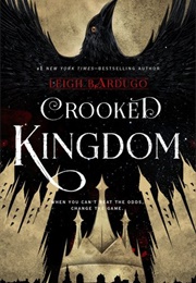 Crooked Kingdom (Six of Crows 2) (Leigh Bardugo)