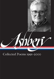 John Ashbery: Collected Poems 1991–2000 (John Ashbery)