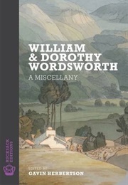 William &amp; Dorothy Wordsworth: A Miscellany (Edited by Gavin Herbertson)