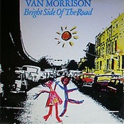 Bright Side of the Road - Van Morrison