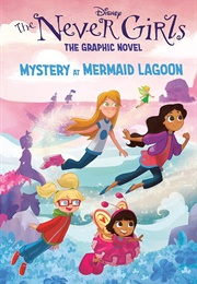 The Never Girls: Mystery at Mermaid Lagoon (Katie Cook)