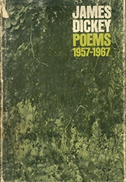 James Dickey Poems 1957-1967 (James Dickey)
