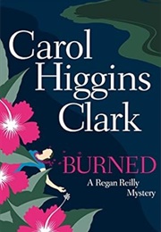 Burned (Carol Higgins Clark)