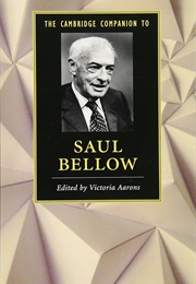 The Cambridge Companion to Saul Bellow (Edited by Victoria Aarons)