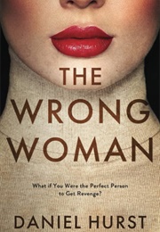 The Wrong Woman (Daniel Hurst)
