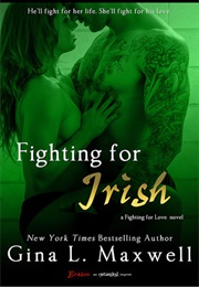 Fighting for Irish (Gina L. Maxwell)