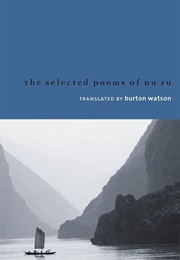 The Selected Poems of Du Fu (Burton Watson)