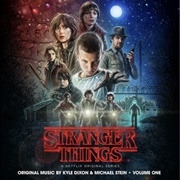Stranger Things - Kyle Dixon &amp; Michael Stein