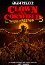 Clown in a Cornfield 3: The Church of Frendo (Adam Cesare)