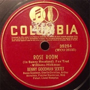 &quot;Rose Room&quot; – Benny Goodman Sextet With Charlie Christian (1939)