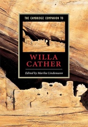The Cambridge Companion to Willa Cather (Edited by Marilee Lindermann)