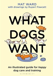 What Dogs Want (Mat Ward)