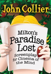Paradise Lost: Screenplay for Cinema of the Mind (John Collier)