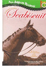 A Horse Named Seabiscuit (Cathy East Dubowski, Mark Dubowski)