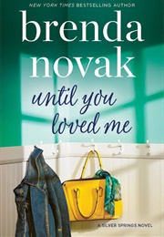 Until You Loved Me (Brenda Novak)