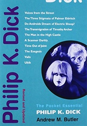 The Pocket Essential: Philip K. Dick (Andrew M. Butler)