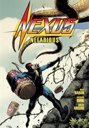 Nexus: Nefarious (Mike Baron)