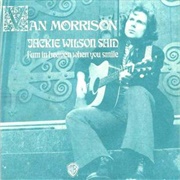 Jackie Wilson Said (I&#39;m in Heaven When You Smile) - Van Morrison