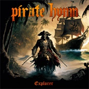 Explorer - Pirate Hymn