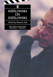 Kieslowski on Kieslowski (Krzysztof Kieslowski)