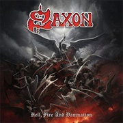 Hell, Fire, and Damnation - Saxon