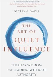 The Art of Quiet Influence (Jocelyn Davis)