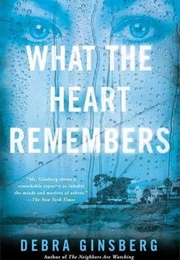 What the Heart Remembers (Debra Ginsberg)