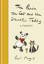 The Panda, the Cat and the Dreadful Teddy (Paul Magrs)