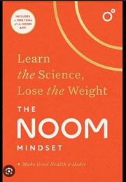 The Noom Mindset: Learn the Science, Lose the Weight (Noom)