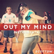 Out My Mind - Scottdw