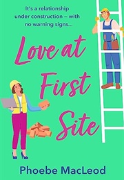 Love at First Site (Phoebe MacLeod)