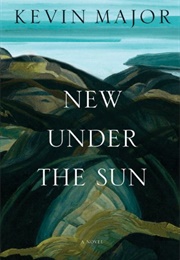 New Under the Sun (Kevin Major)