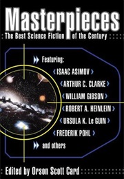 Masterpieces: The Best Science Fiction of the Century (Orson Scott Card)
