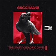 Gucci Mane - The State VS Radric Davis 2