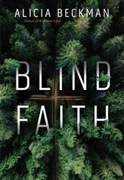Blind Faith (Alicia Beckman)